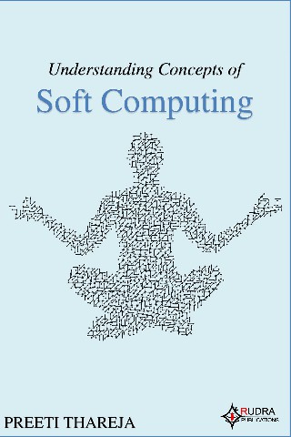Understanding Concepts of Soft Computing